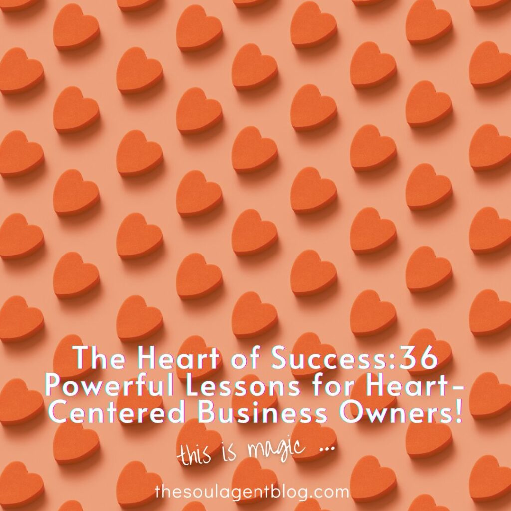 Heart Operational Success The Heart of Success: 36 Powerful Lessons for Heart Centered Business ...